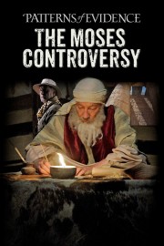 watch Patterns of Evidence: The Moses Controversy free online