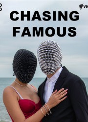 watch Chasing Famous free online