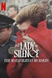 watch The Lady of Silence: The Mataviejitas Murders free online