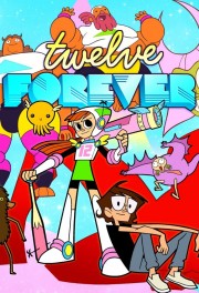 watch Twelve Forever free online