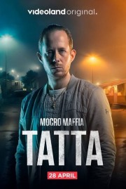 watch Mocro Mafia: Tatta free online