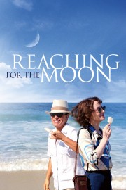 watch Reaching for the Moon free online