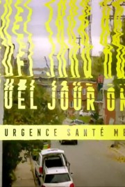 watch Urgence santé mentale free online