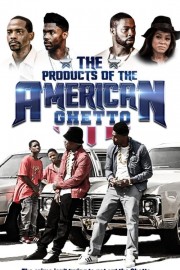 watch The Products of the American Ghetto free online