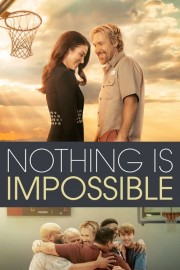 watch Nothing is Impossible free online