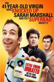 watch The 41–Year–Old Virgin Who Knocked Up Sarah Marshall and Felt Superbad About It free online