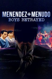 watch Menendez + Menudo: Boys Betrayed free online