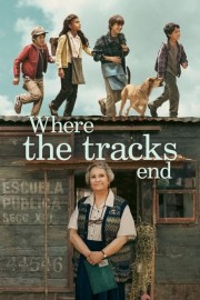 watch Where the Tracks End free online