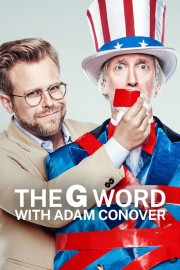 watch The G Word with Adam Conover free online