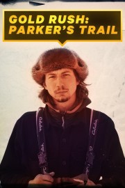 watch Gold Rush: Parker's Trail free online