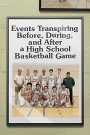 watch Events Transpiring Before, During, and After a High School Basketball Game free online