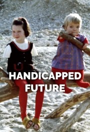 watch Handicapped Future free online