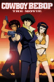 watch Cowboy Bebop: The Movie free online