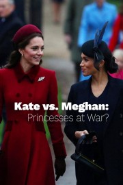 watch Kate vs. Meghan: Princesses at War? free online