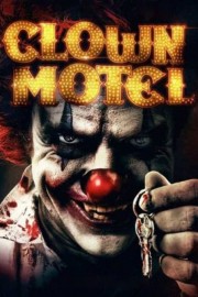 watch Clown Motel: Spirits Arise free online