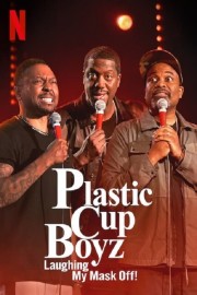 watch Plastic Cup Boyz: Laughing My Mask Off! free online