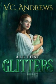 watch V.C. Andrews' All That Glitters free online