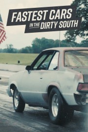 watch Fastest Cars in the Dirty South free online