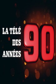 watch La télé des années 90 free online