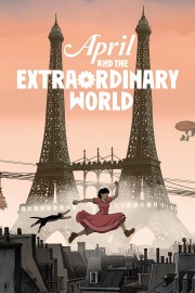 watch April and the Extraordinary World free online