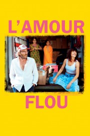 watch L'Amour flou free online