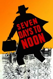 watch Seven Days to Noon free online