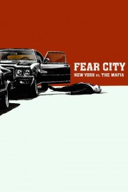 watch Fear City: New York vs The Mafia free online