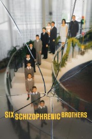 watch Six Schizophrenic Brothers free online