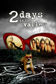 watch 2 Days in the Valley free online