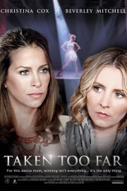 watch Taken Too Far free online