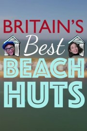 watch Britain's Best Beach Huts free online