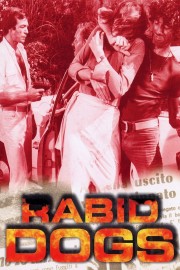 watch Rabid Dogs free online