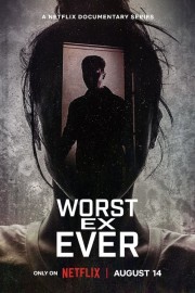 watch Worst Ex Ever free online