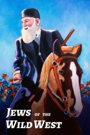 watch Jews of the Wild West free online