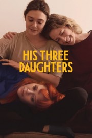 watch His Three Daughters free online