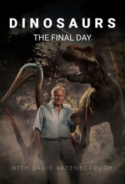 watch Dinosaurs: The Final Day with David Attenborough free online