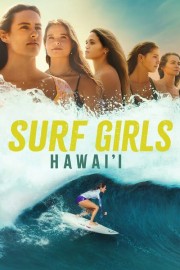 watch Surf Girls Hawai'i free online