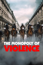 watch The Monopoly of Violence free online