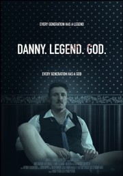 watch Danny. Legend. God. free online