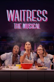 watch Waitress: The Musical free online