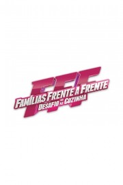 watch Famílias Frente a Frente - Desafio na Cozinha free online