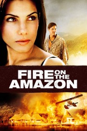 watch Fire on the Amazon free online