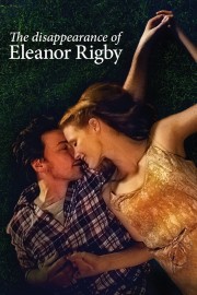 watch The Disappearance of Eleanor Rigby: Them free online