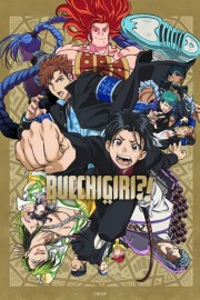 watch BUCCHIGIRI?! free online