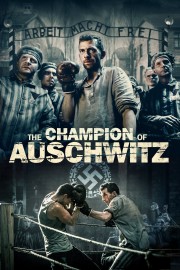 watch The Champion of Auschwitz free online