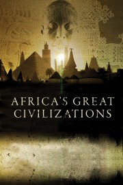 watch Africa's Great Civilizations free online