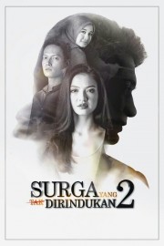 watch Surga Yang Tak Dirindukan 2 free online