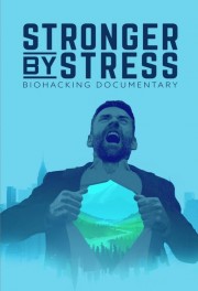 watch Stronger By Stress free online