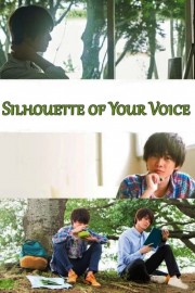 watch Silhouette of Your Voice free online