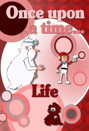 watch Once Upon a Time... Life free online